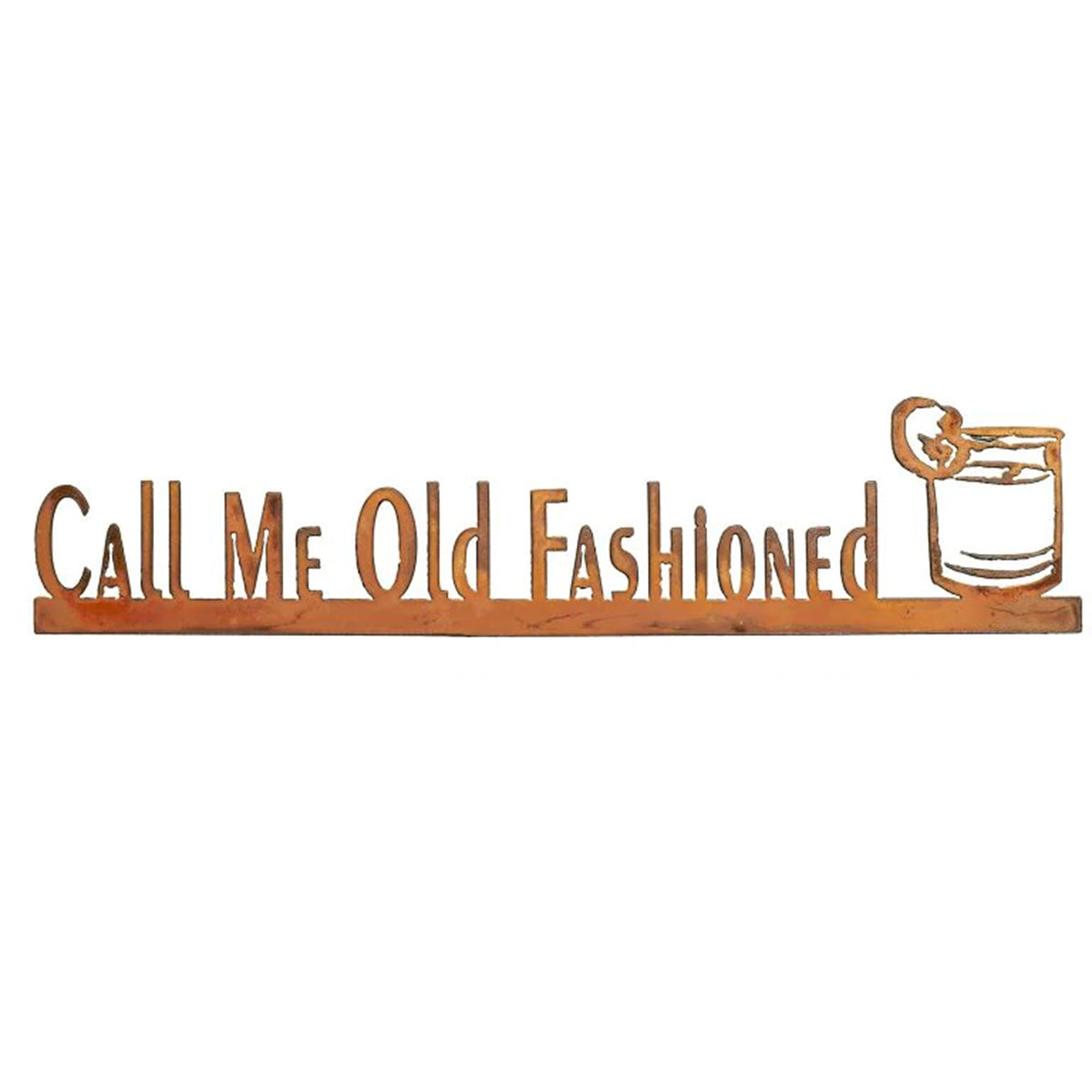 Call Me Old Fashioned Metal Sign